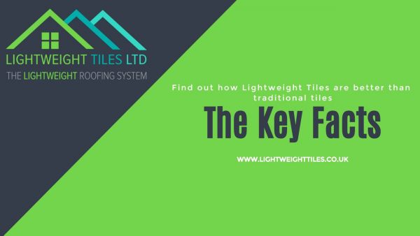 Key facts about our LightWeight Tiles roofing System